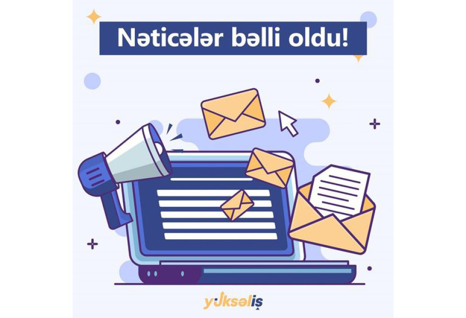 “Yüksəliş” müsabiqəsinin imtahan nəticələri açıqlandı