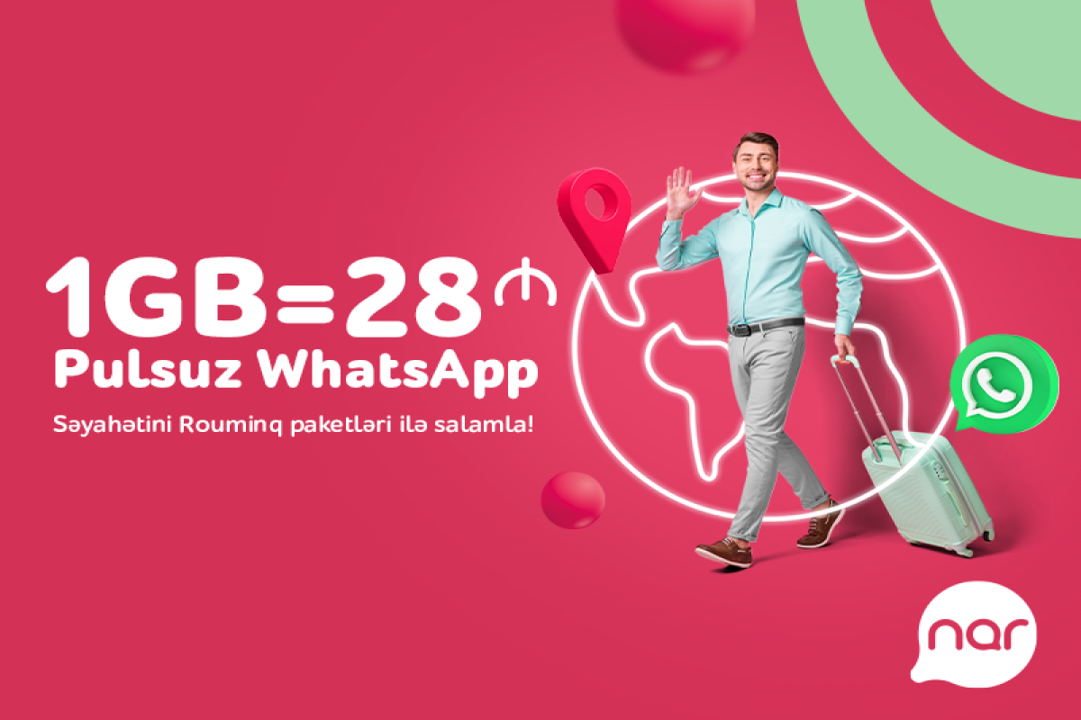 “Nar” rouminq paketləri ilə səyahət daha sərfəlidir