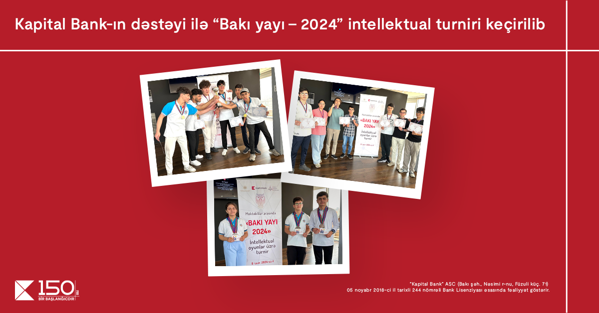 Kapital Bank-ın dəstəyi ilə “Bakı Yayı-2024” turniri keçirilib