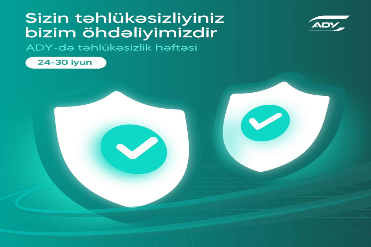 ADY növbəti “Təhlükəsizlik həftəsi”ni elan edib