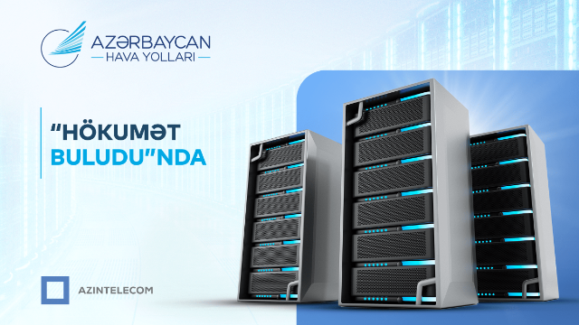 AZAL informasiya sistemlərini tam şəkildə “Hökumət buludu”na köçürüb
