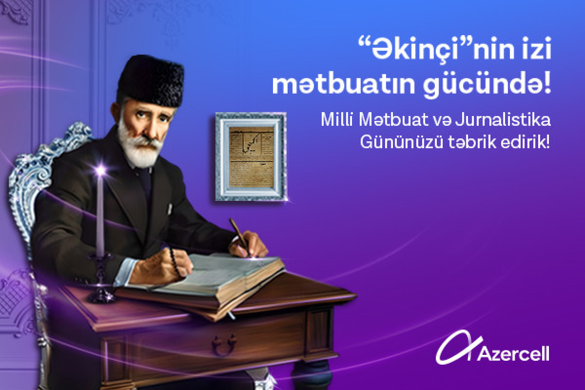 Azercell Milli Mətbuat günü münasibətilə media nümayəndələrini təbrik edib
