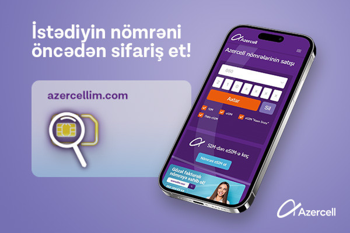 Azercell “Nömrə sifarişi” xidmətini təqdim edib
