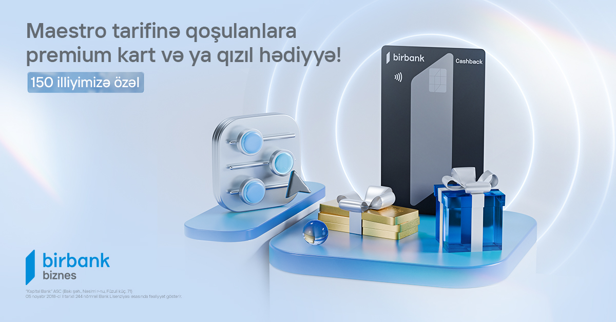 Birbank Biznesdən “Maestro” tarifi istifadəçilərinə özəl hədiyyələr 