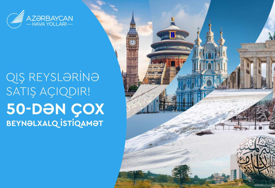 AZAL-ın payız-qış cədvəli: 50-dən çox istiqamət və səyahətlər üçün yeni imkanlar