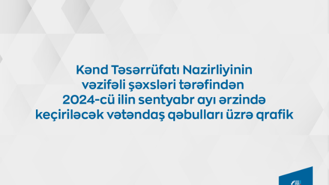 Nazirliyin vəzifəli şəxslərinin bölgələrdəki qəbul QRAFİKİ