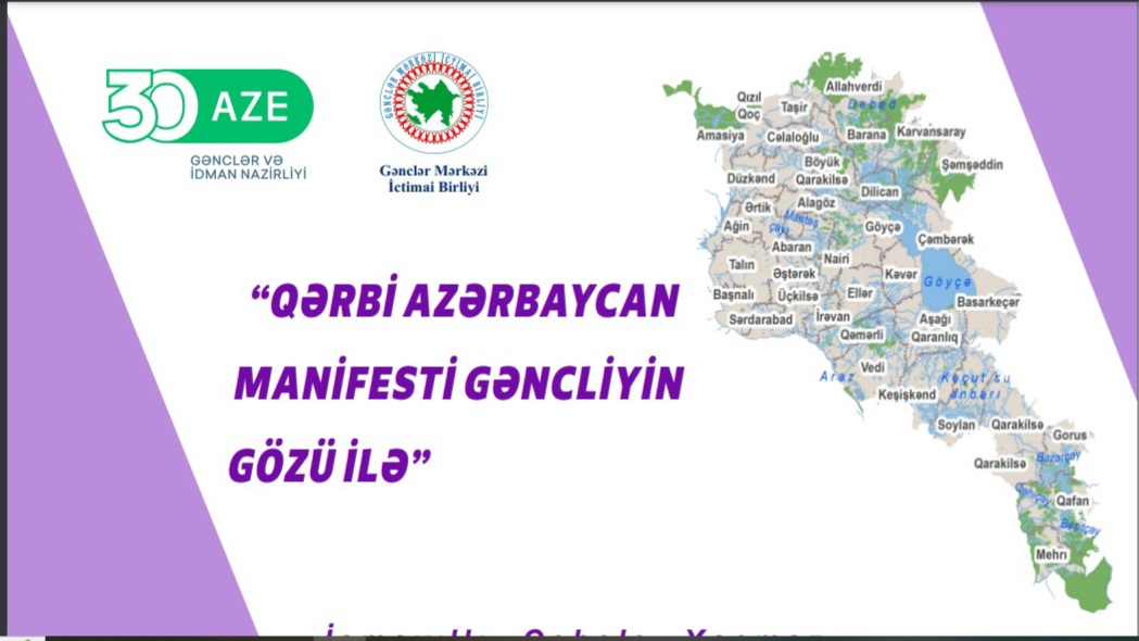 “Qərbi Azərbaycan Manifesti gəncliyin gözü ilə”