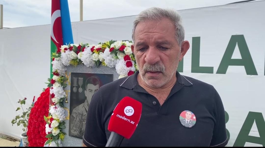 "Oğlum körpələrimizin daha yaxşı həyat sürməsi uğrunda canından keçdi" - Şəhid atası