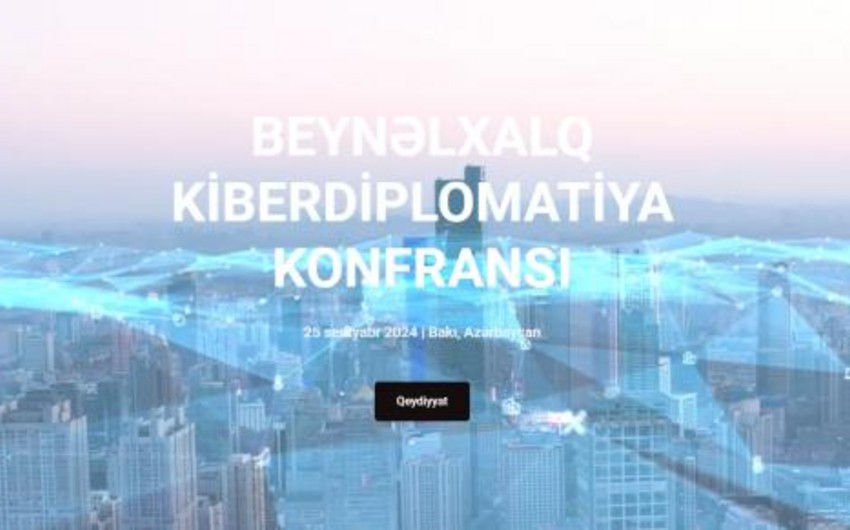 Beynəlxalq Kiberdiplomatiya Konfransı keçiriləcək