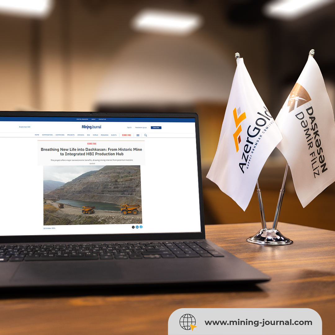 “Mining Journal” “Daşkəsən dəmir filizi” layihəsindən yazıb