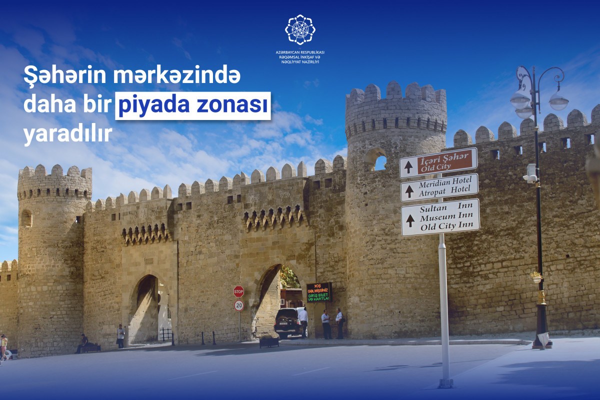 İçərişəhərə maşınların girişi qadağan edilir - Tarix AÇIQLANDI