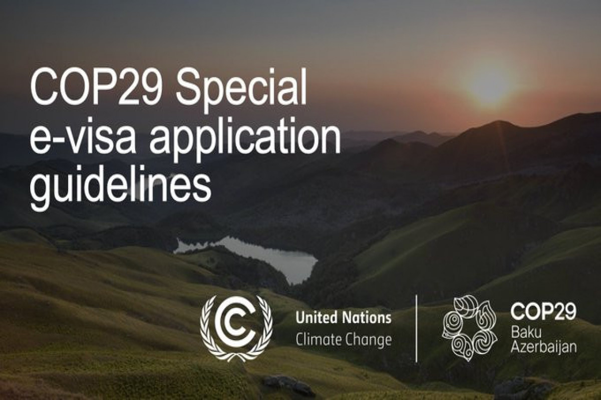 COP29-da iştirak edənlər üçün pulsuz viza TƏTBİQ EDİLDİ