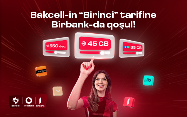 “Bakcell” “Birbank” istifadəçilərinə xüsusi tarifini təqdim edir