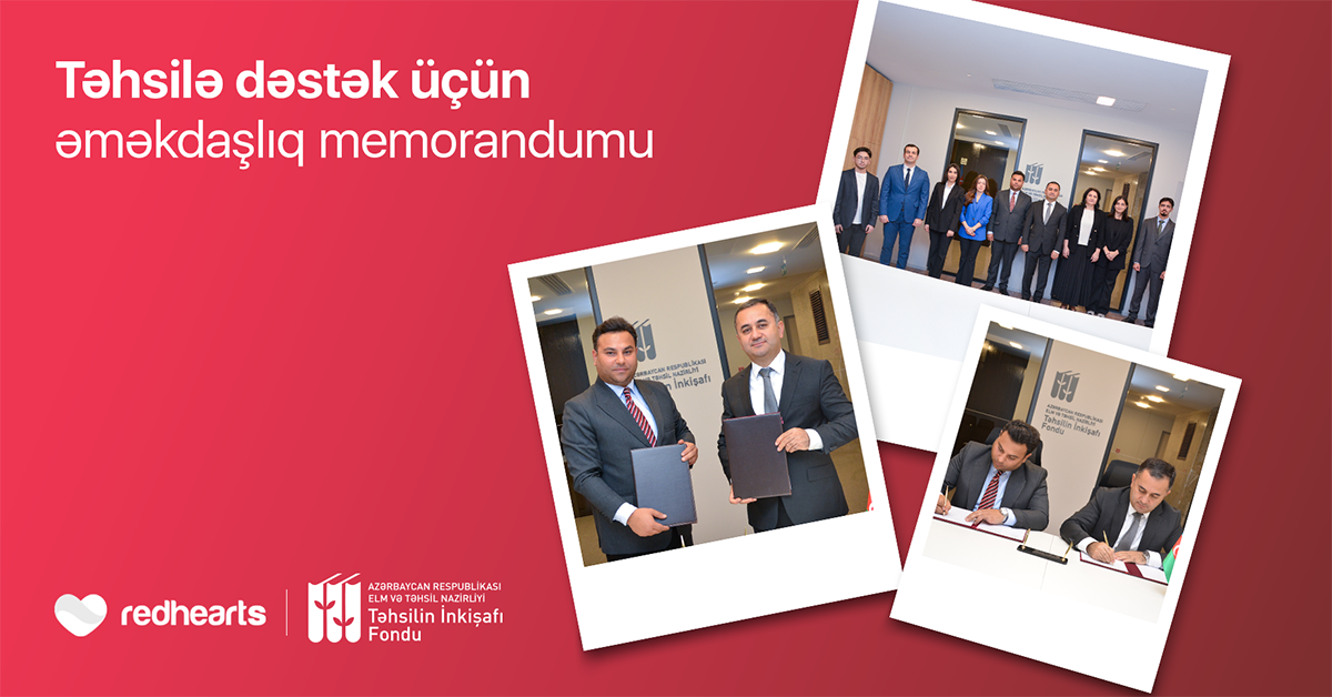 Təhsilin İnkişafı Fondu və Qırmızı Ürəklər Fondu arasında memorandum imzalandı 