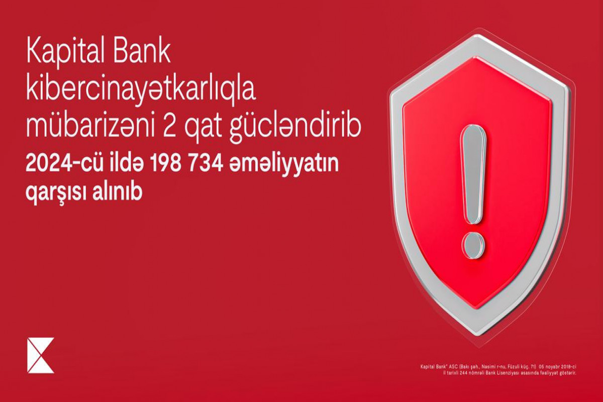 Kapital Bank kibercinayətkarlıqla mübarizəni ikiqat gücləndirib