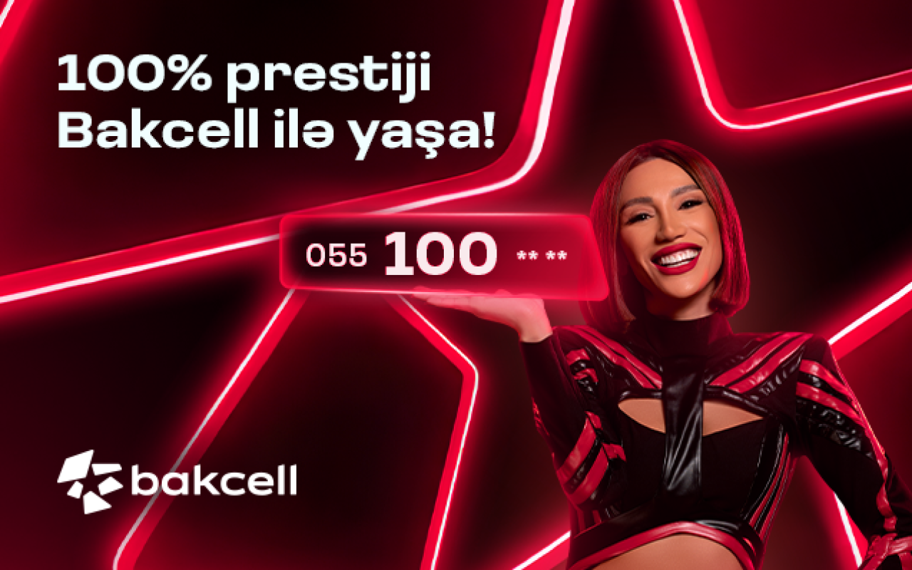 “Bakcell” yeni prestijli 100 seriyalı nömrələrini təqdim edir