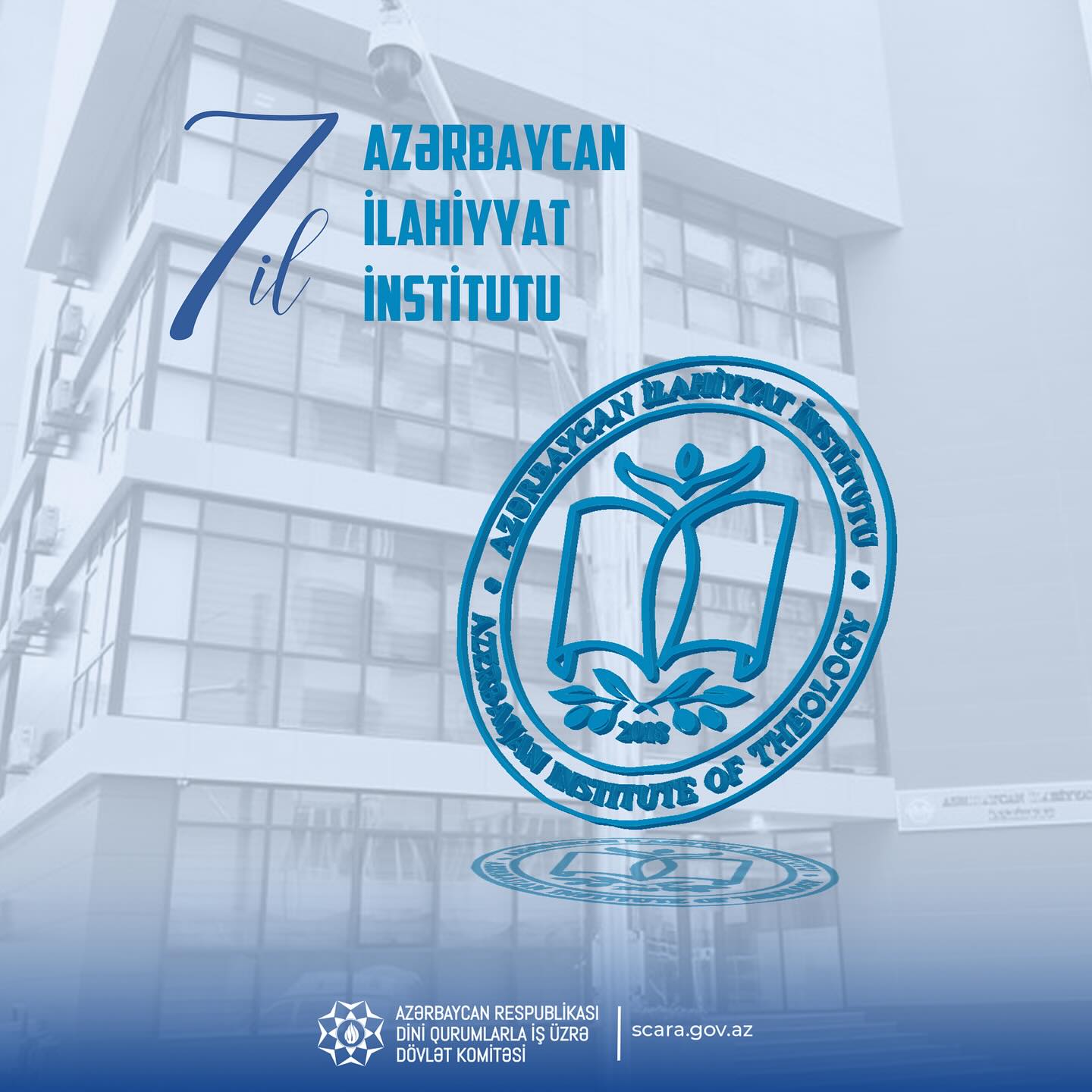 İlahiyyat İnstitutunun yaradılmasından 7 il ötür