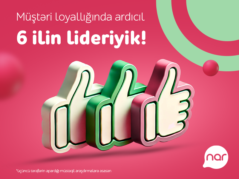 “Nar” Müştəri Loyallığı İndeksində lider oldu