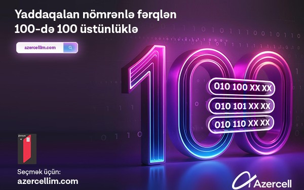 "Azercell"in eksklüziv 100 seriyalı nömrələri artıq satışda!