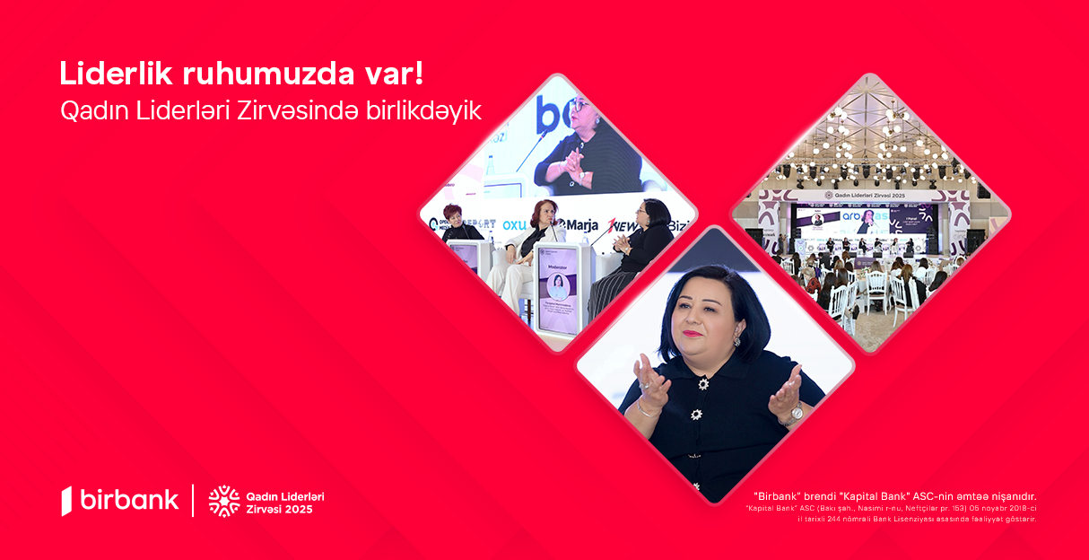 Birbank-ın dəstəyi ilə Qadın Liderləri Zirvəsi keçirilib