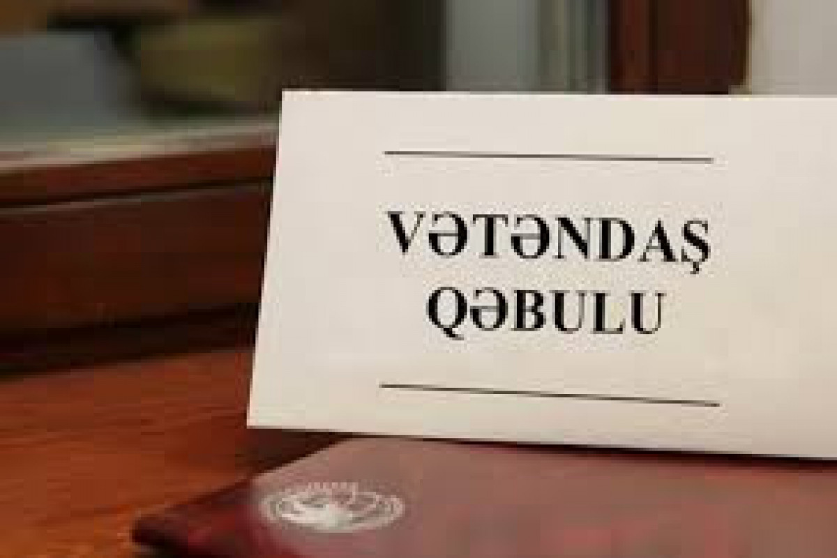 Apreldə məmurların vətəndaş qəbulu CƏDVƏLİ