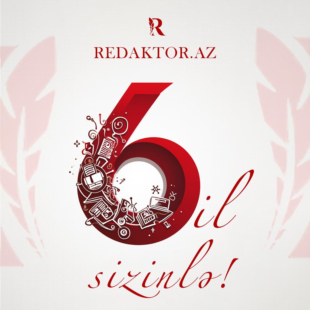 Redaktor.az 6 yaşında...