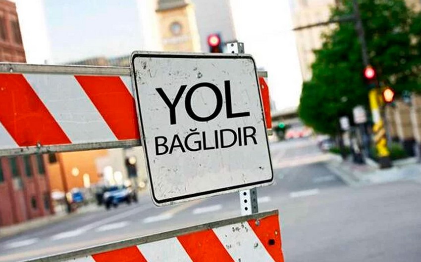 Bakının mərkəzi küçələrindən biri BAĞLANIR