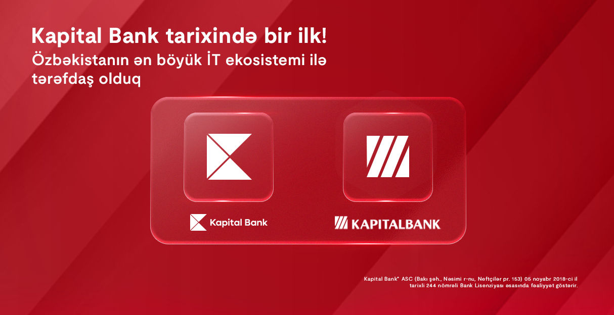 Kapital Bank Özbəkistanın ən böyük İT ekosistemi ilə tərəfdaş olub
