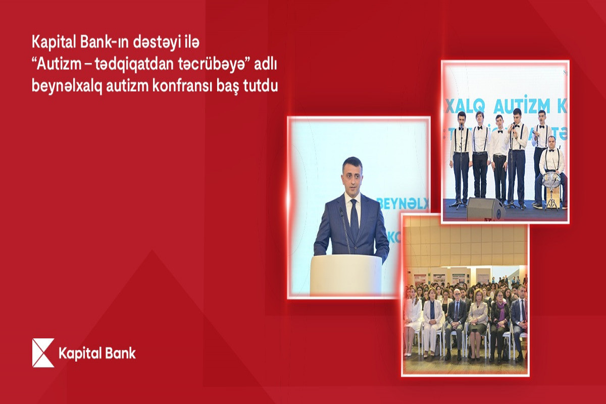 Kapital Bank-ın dəstəyi Beynəlxalq Autizm festivalı başa çatıb