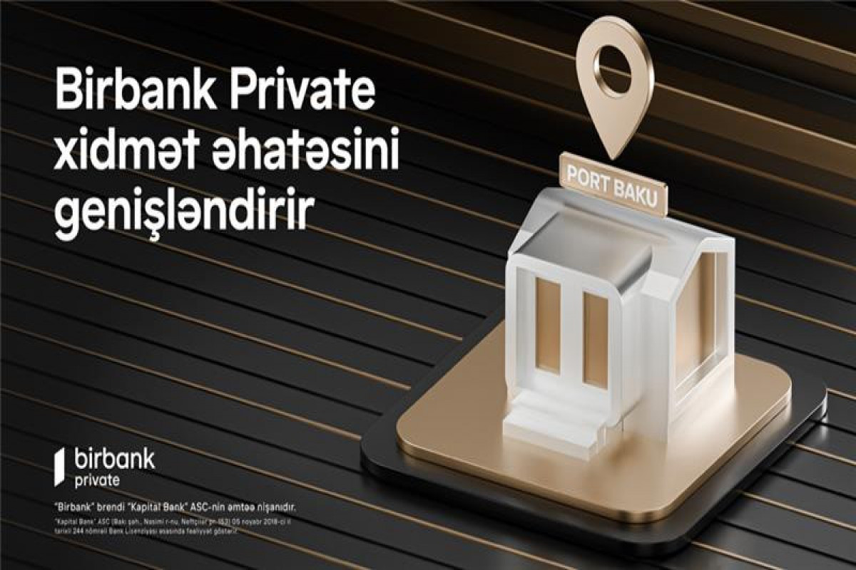 Birbank Private xidmət şəbəkəsini genişləndirir