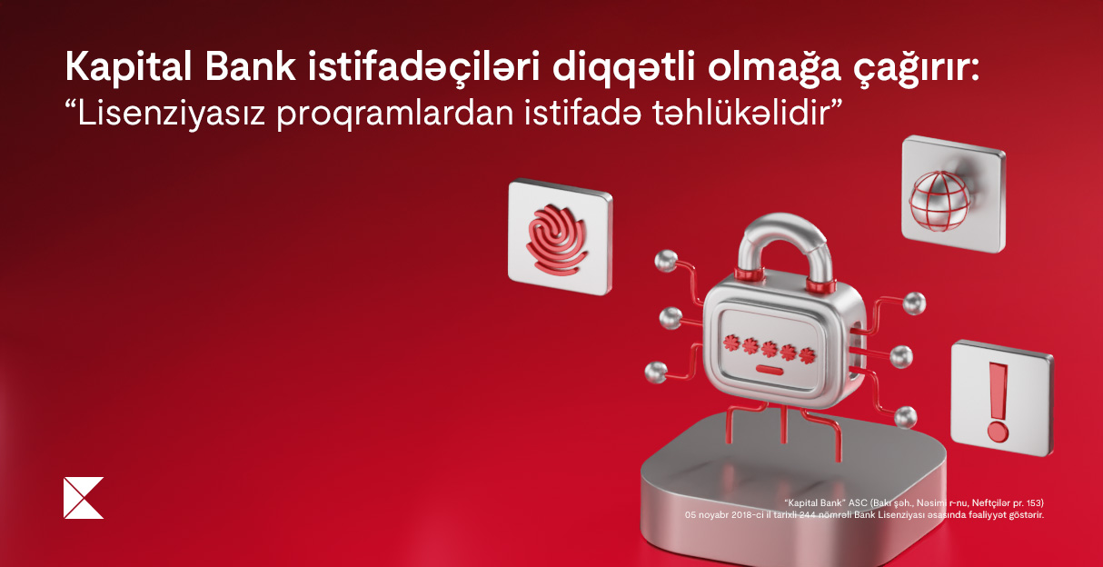 Kapital Bankdan istifadəçilərinə çağırış