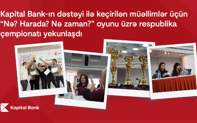 "Kapital Bank"ın dəstəyi ilə keçirilən respublika çempionatı yekunlaşdı 