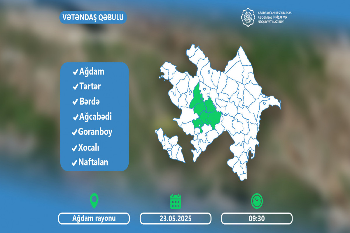 Rəşad Nəbiyev Ağdamda vətəndaşları qəbul edəcək