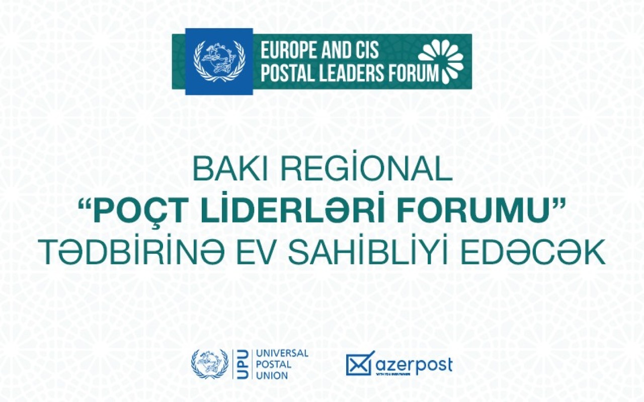 Bakıda Avropa və MDB Poçt Liderlərinin I Forumu keçiriləcək