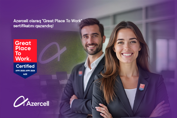 "Azercell" rəsmi olaraq "Əla İş Yeri" kimi tanınıb!