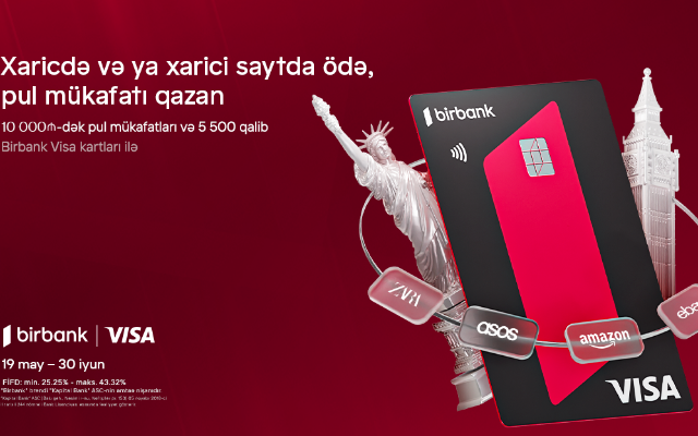 "Birbank Visa" kartları ilə ölkə xarici ödənişlərdə “Bir dünya fürsət” kampaniyası