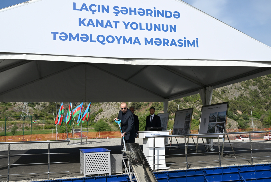 Prezident Laçın kanat yolunun təməlini qoydu - FOTO