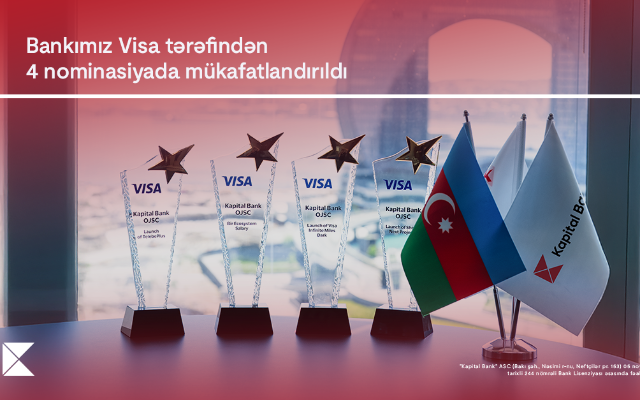 "Kapital Bank" Visa şirkəti tərəfindən 4 mükafata layiq görüldü