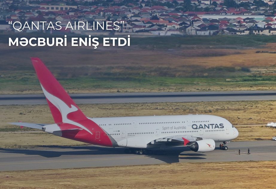 Londondan Sinqapura uçan təyyarə Bakıya məcburi eniş etdi