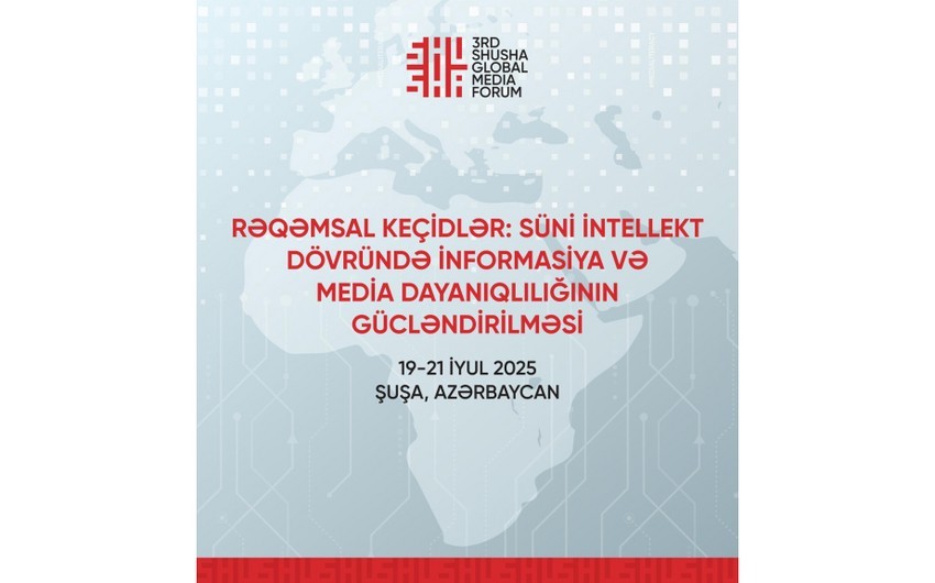 3-cü Şuşa Qlobal Media Forumu davam edir