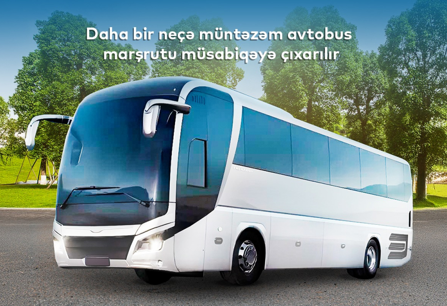 Avtobus marşrutları müsabiqəyə çıxarıldı