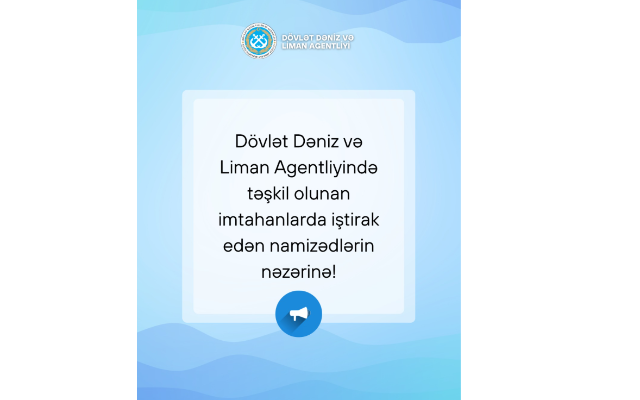 DDLA-da təşkil olunan imtahanlarda iştirak edən namizədlərin nəzərinə!