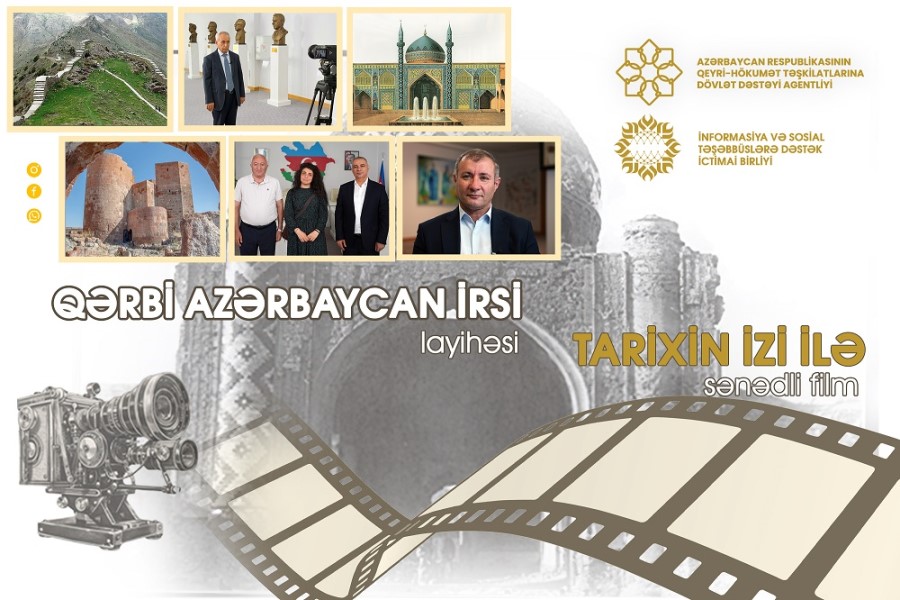 Qərbi Azərbaycanla bağlı filmin çəkilişi yekunlaşıb - VİDEO