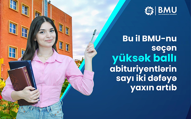 BMU-nu seçən yüksəkballı abituriyentlərin sayı iki dəfəyə yaxın artıb