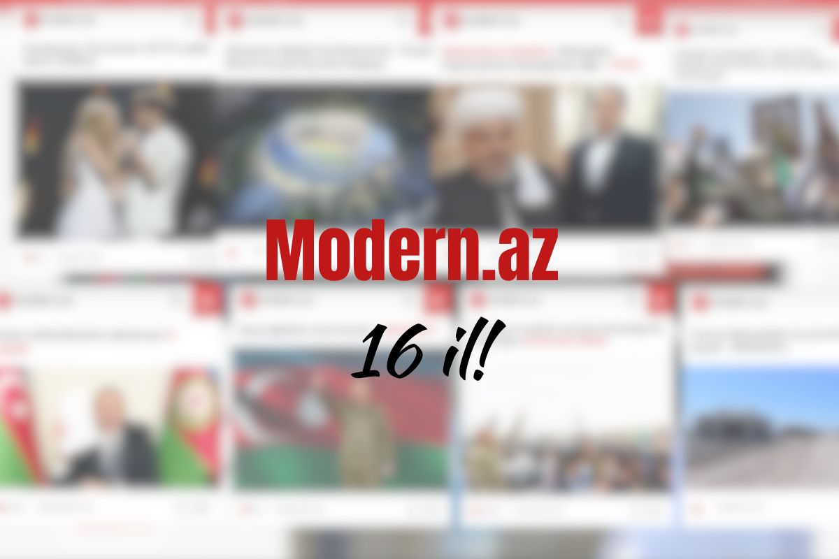 Modern.az - 16 ildir sizinləyik!