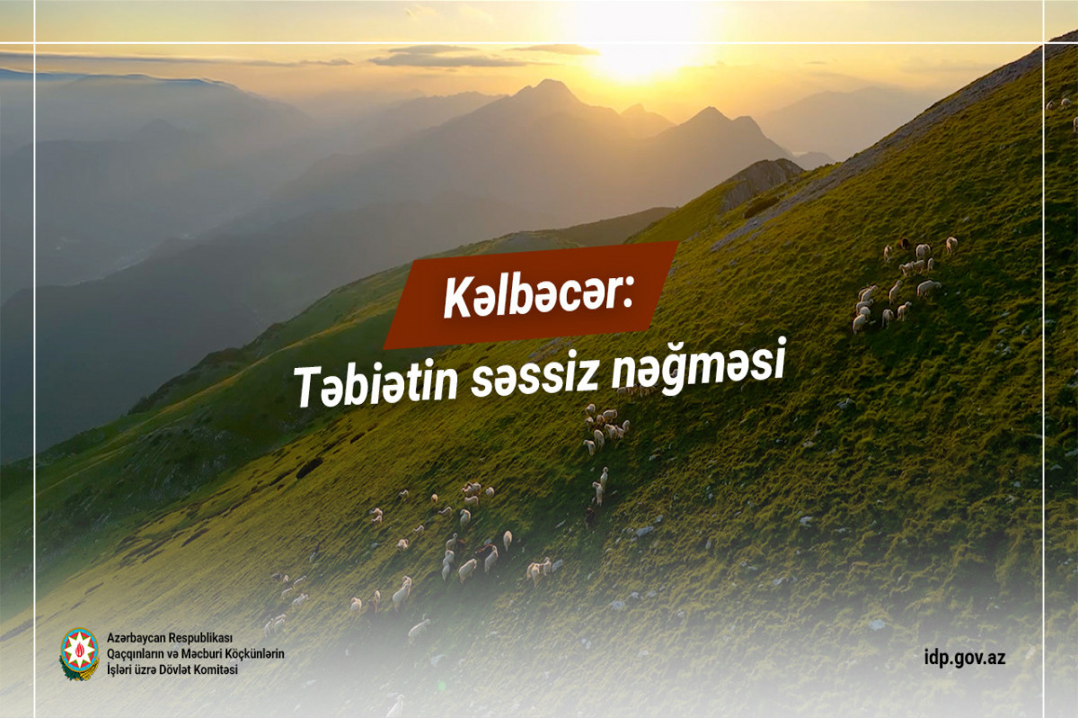 Kəlbəcər: Təbiətin səssiz nəğməsi - VİDEO
