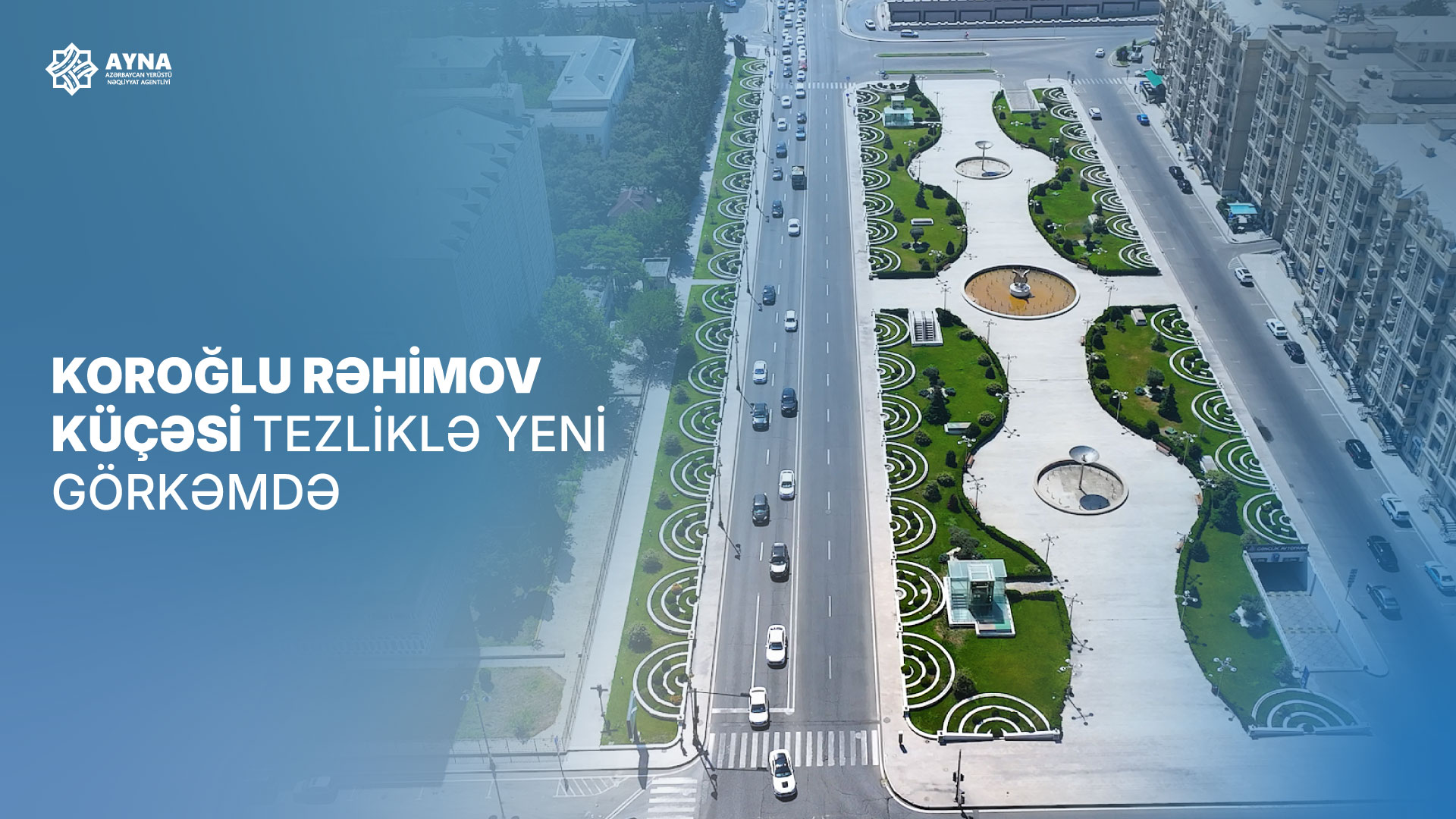Bakının məşhur küçəsində YENİLİK