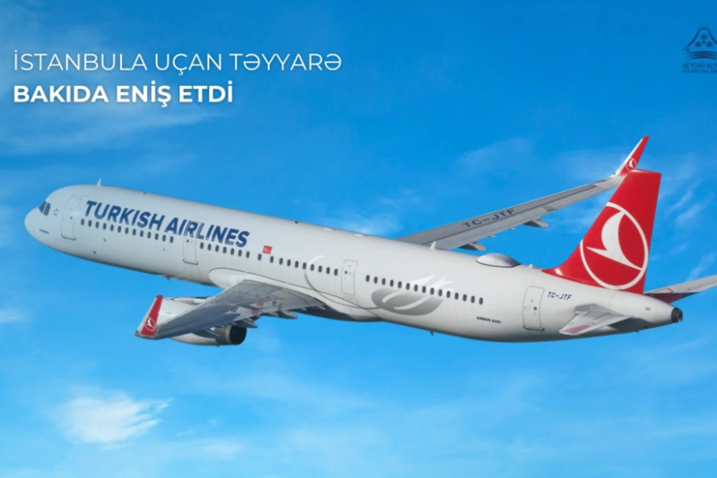 İstanbula uçan təyyarə məcburi Bakıya endi