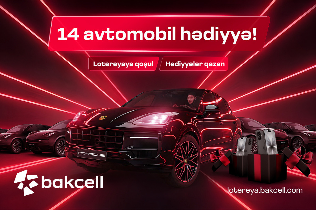 Bakcell 14 prestijli avtomobil və hədiyyələrlə bol lotereyaya başladı