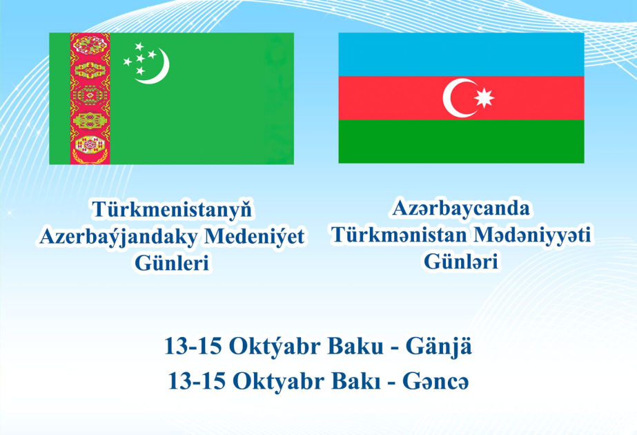 Azərbaycanda Türkmənistan Mədəniyyəti Günləri keçiriləcək